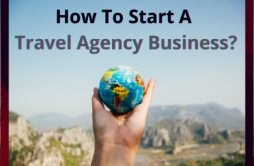 How to Start a Travel Agency Business?